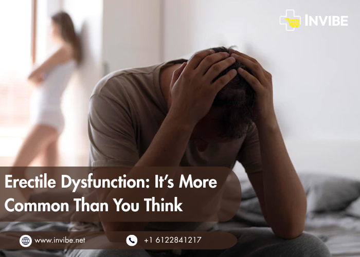 Erectile Dysfunction: It’s More Common Than You Think